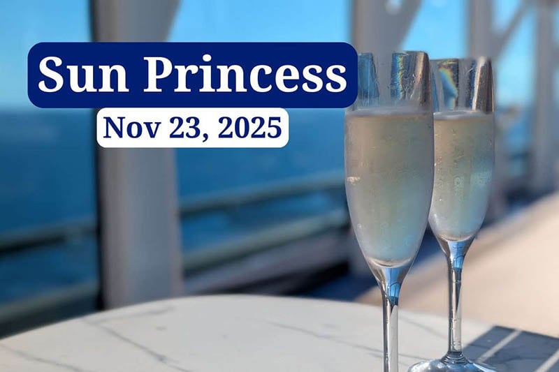 Champage on Sun Princess - Thanksgiving 2024