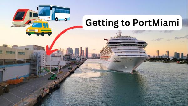 Getting to your cruise at PortMiami