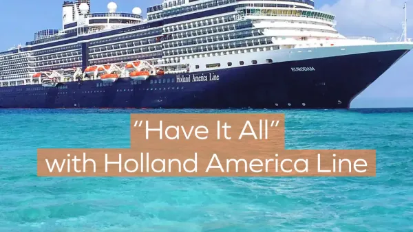 Holland America Ship with Have It All - All Inclusive Package Info